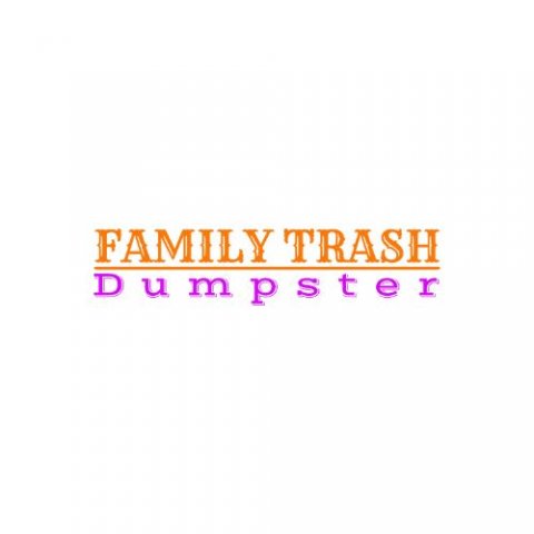 Family Trash Dumpster