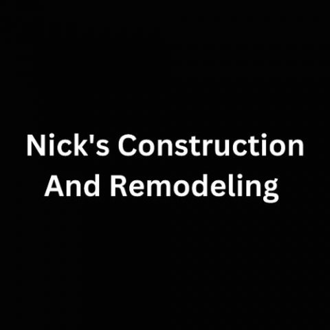 Nick's Construction And Remodeling