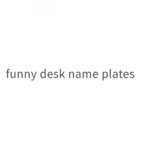 Funny Desk Name Plates