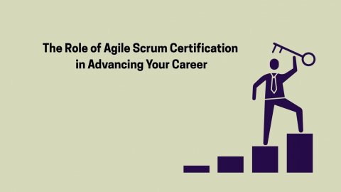 The Role of Agile Scrum Certification in Advancing Your Career