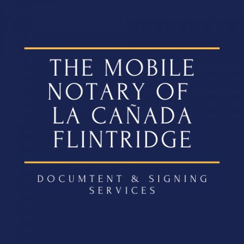 The Mobile Notary of La Canada Flintridge