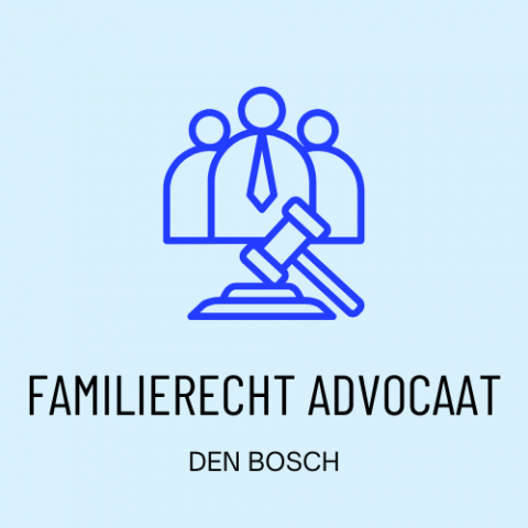 Den Bosch Familierecht Advocaat