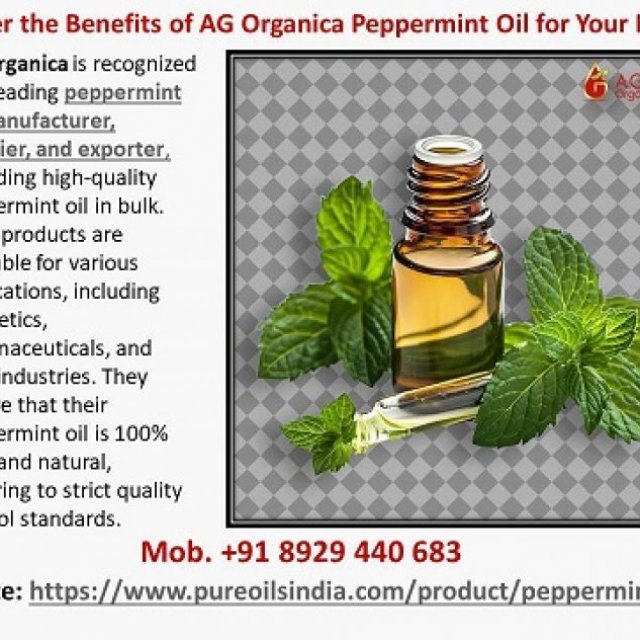 Discover the Benefits of AG Organica Peppermint Oil for Your Health