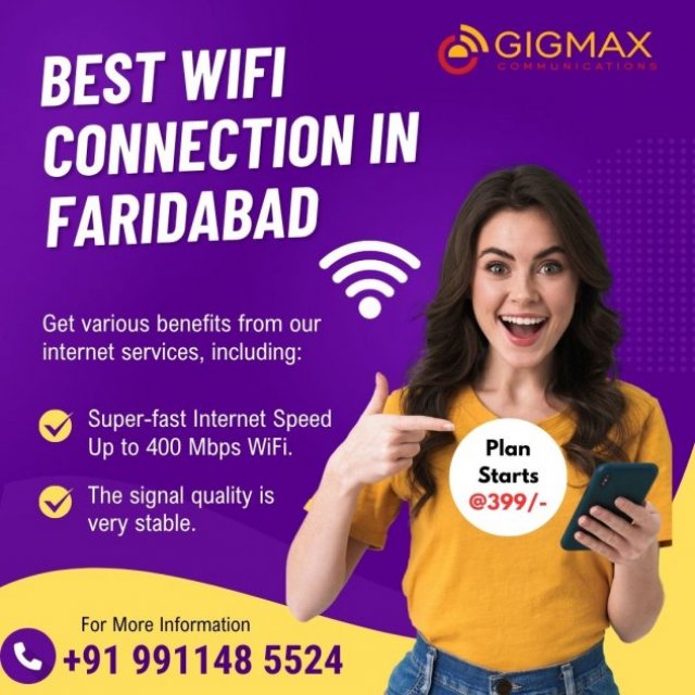 Best WiFi Connection in Faridabad - Experience Speed & Reliability with Gigmax