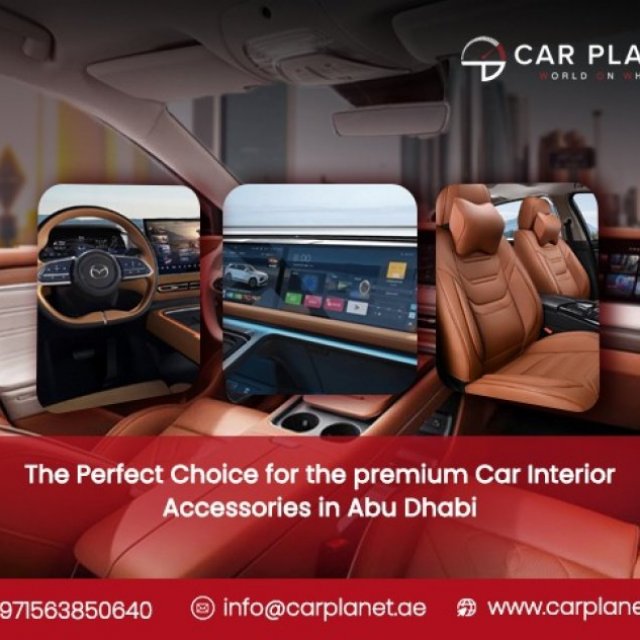 Need best Car Interior Accessories in Abudhabi? Car Planet is Your Solution