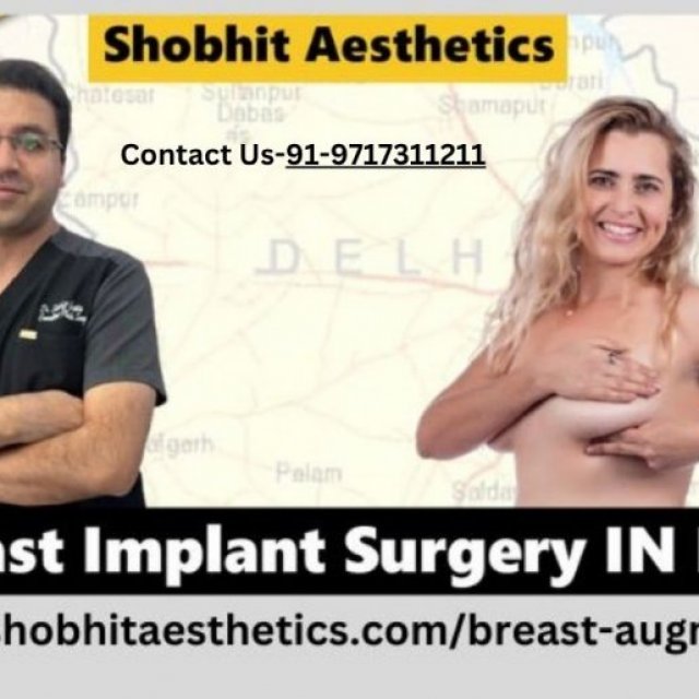 Breast Implant Surgery in Delhi - Everything You Need to Know