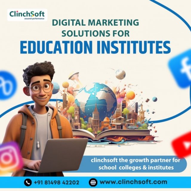 Digital Marketing for Education Institutes | ClinchSoft Digital Marketing