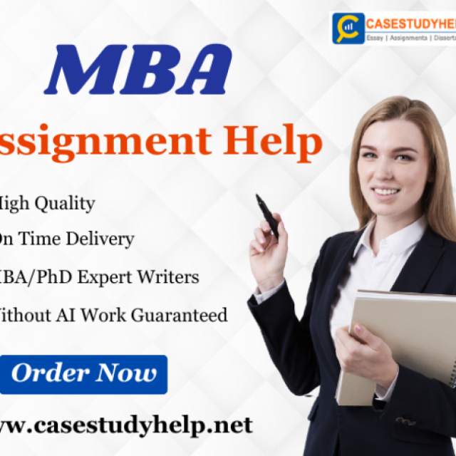 Urgent Need of MBA Assignment Help? Don't Worry Casestudyhelp Is Here!