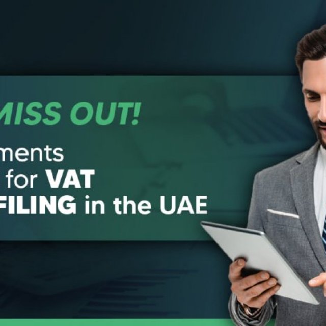 Essential Documents Required for VAT Return Filing in UAE