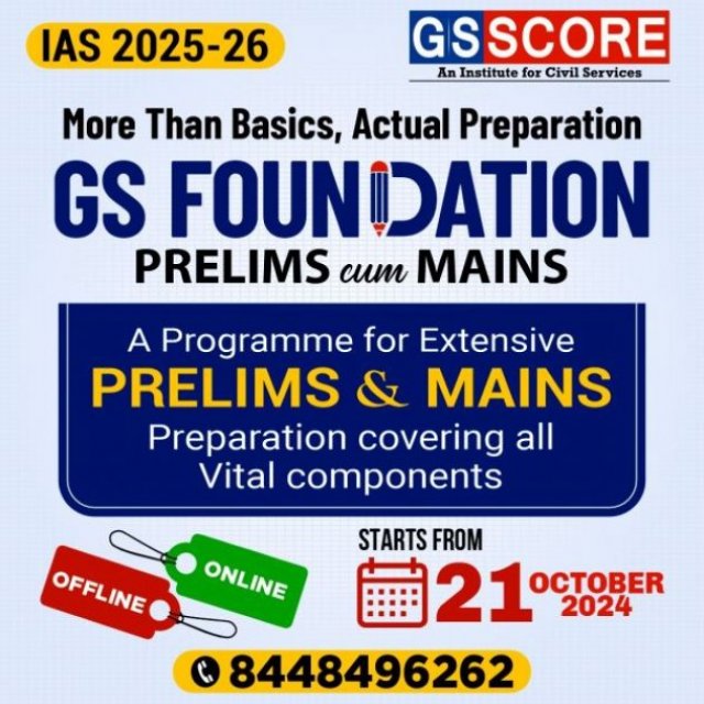 UPSC/IAS Foundation Course 2025-26 (Prelims & Mains) - GS SCORE