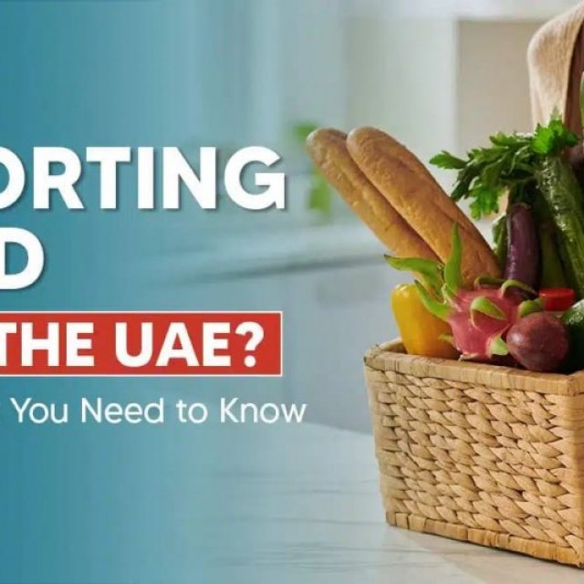 How to Import Food Products to UAE