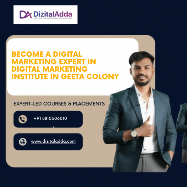 Become a Digital Marketing Expert in Digital Marketing Institute in Geeta Colony  | Join Today