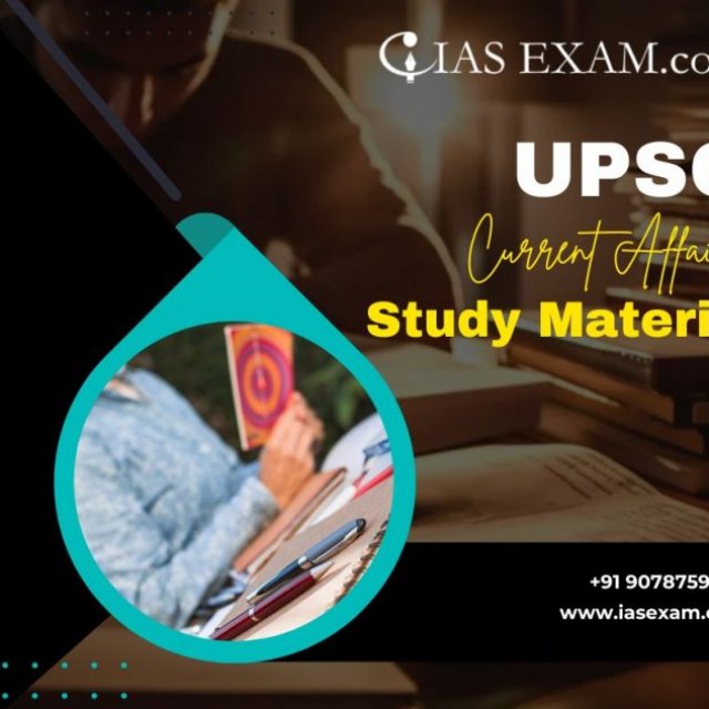 Stay Ahead with UPSC Current Affairs Study Material from Iasexam.com