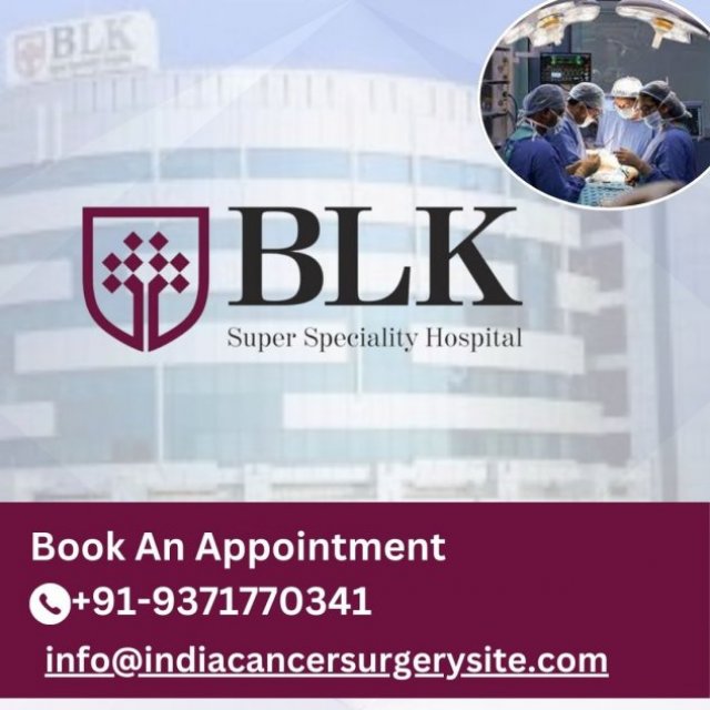 Cancer Treatment Cost BLK Hospital Delhi