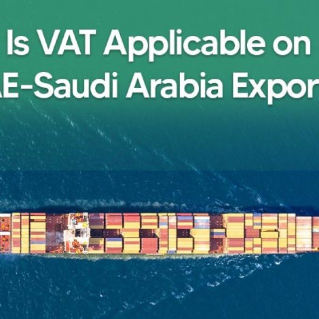 VAT on Exports to Saudi Arabia from UAE