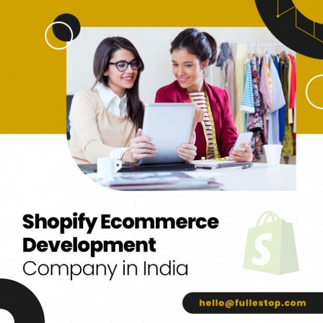 Best Shopify Ecommerce Development Company in India - Fullestop