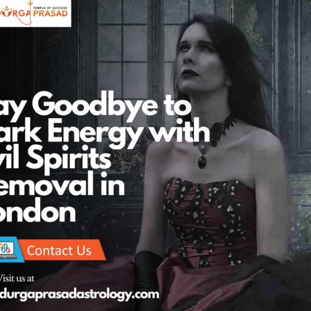 Evil Spirits Removal in London